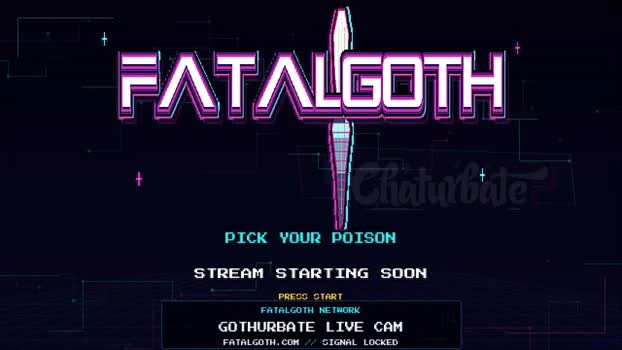 fatalgoth 08-05-2026 Live Webcam prettyface hot